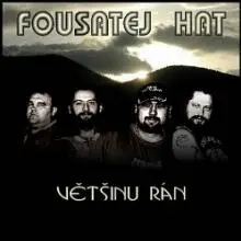 Fousatej Hat - FOUSATEJ HAT - Vetsinu ran.jpg